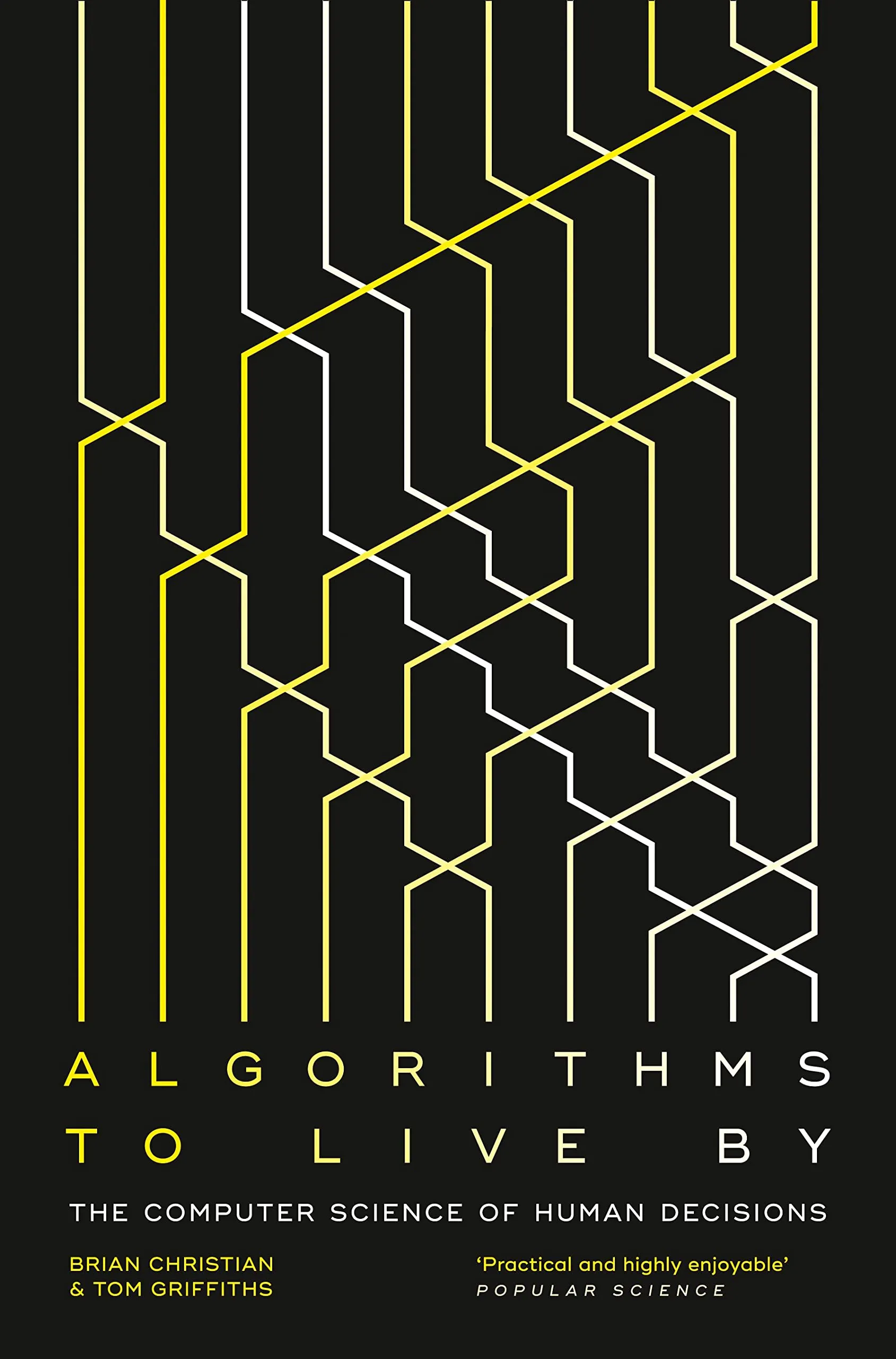 Book Cover of "Algorithms to Live By - The Computer Science of Human Decisions"